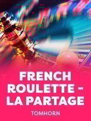 French Roulette - La Partage