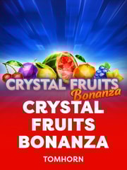 Crystal Fruits Bonanza